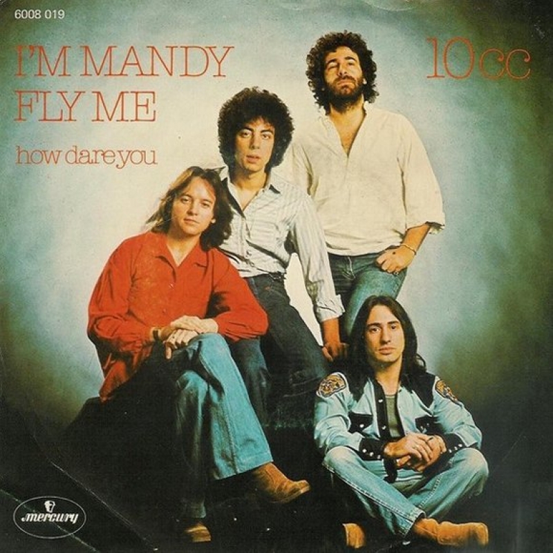 10cc - I'm Mandy Fly Me