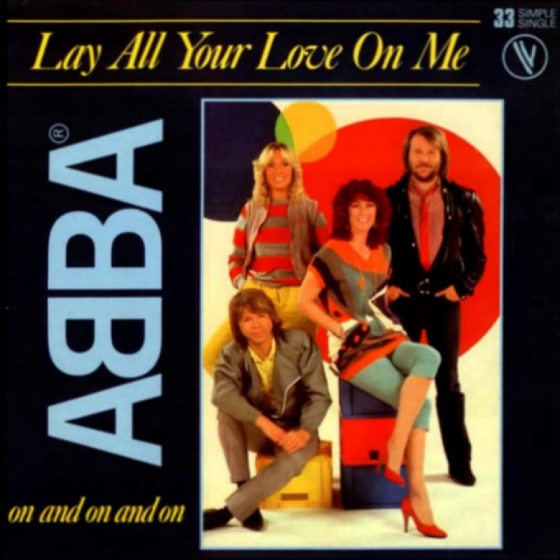 Abba - Lay All Your Love On Me