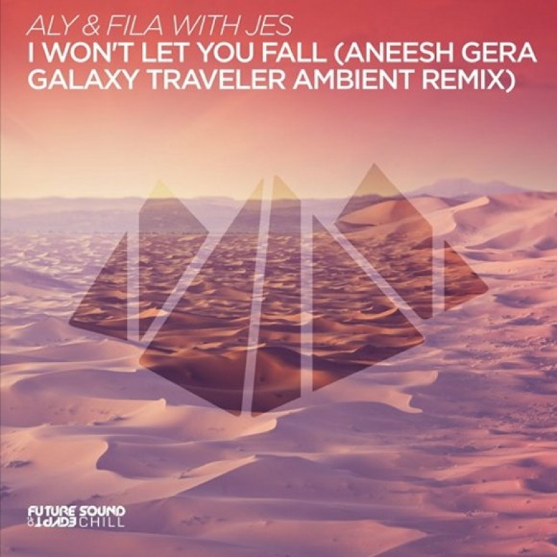 Aly & Fila, Jes - I Won't Let You Fall (extended Mix)