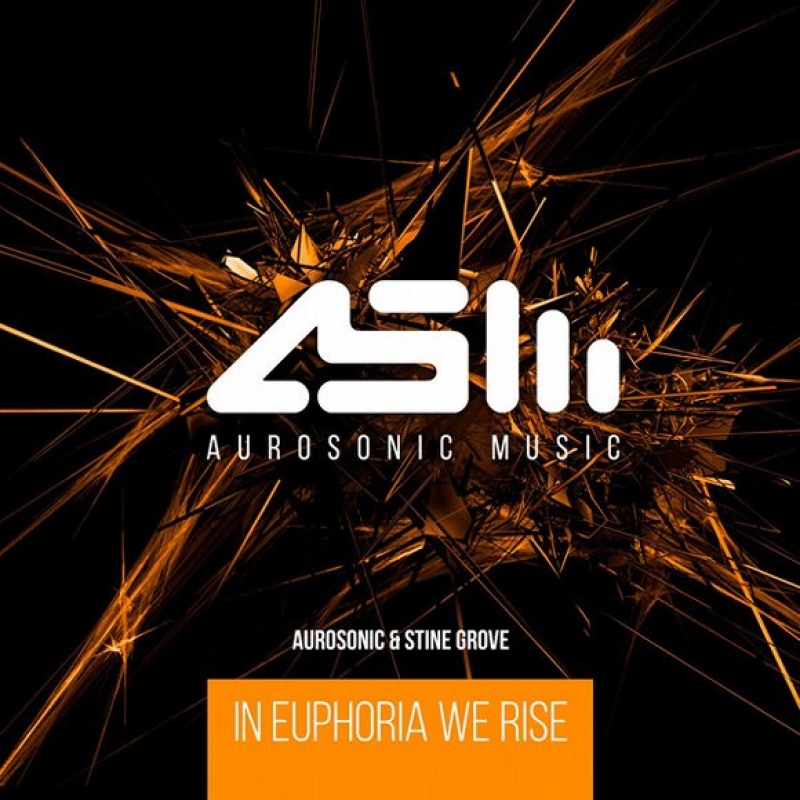 Aurosonic, Stine Grove - In Euphoria We Rise [progressive Mix]