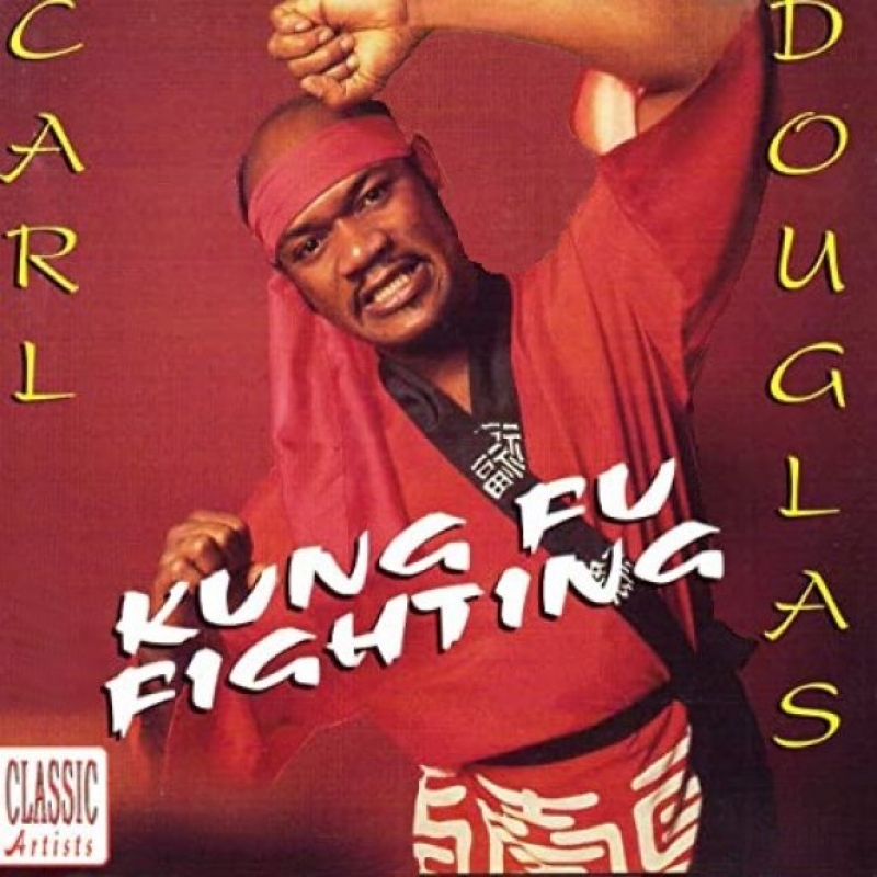 Carl Douglas - Kung Fu Fighting