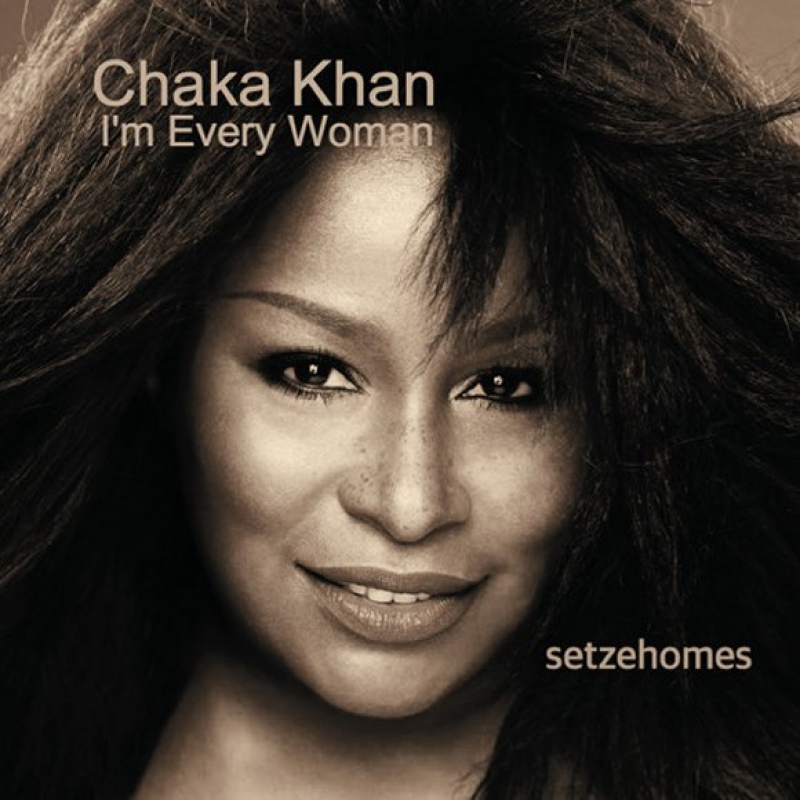 Chaka Khan - I'm Every Woman