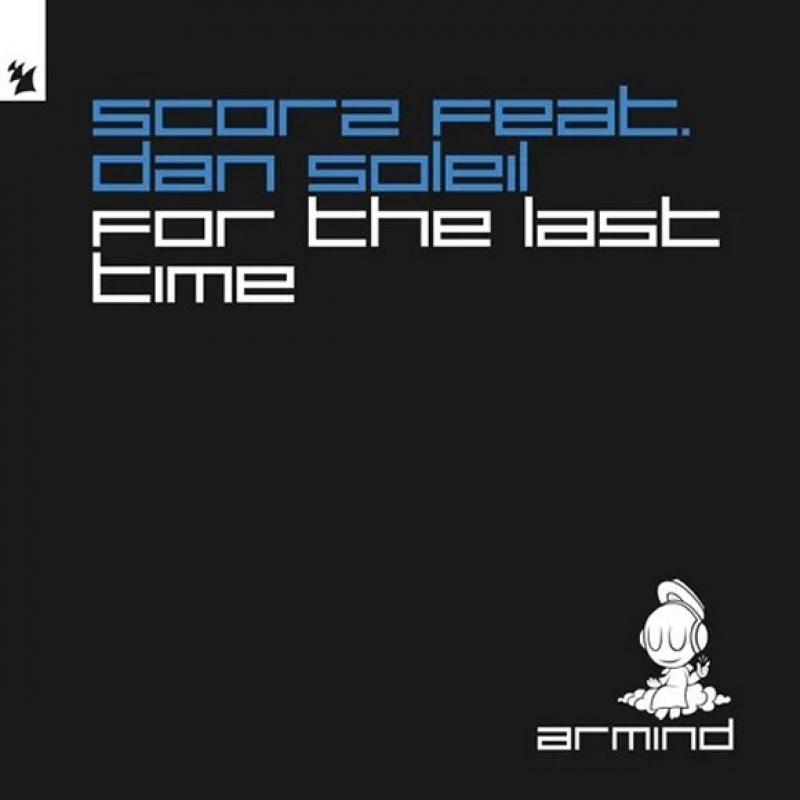 Dan Soleil, Scorz - For The Last Time (ft. Dan Soleil) [extended Mix]