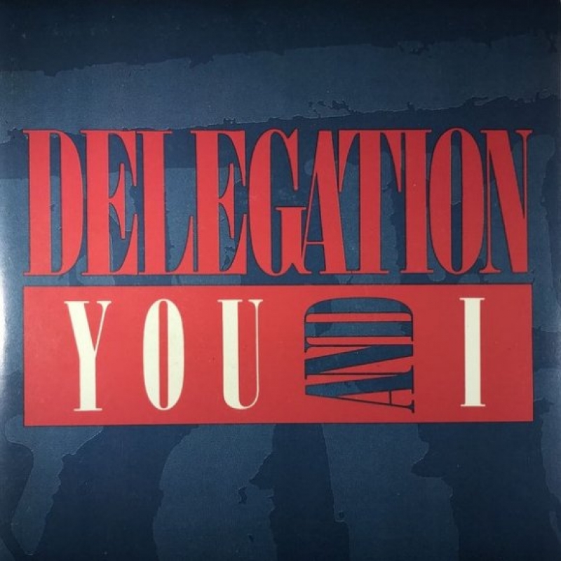 Delegation - You And I
