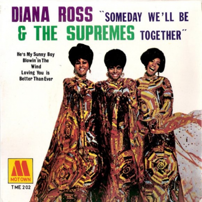 Diana Ross And The Supremes - Someday We'll Be Together