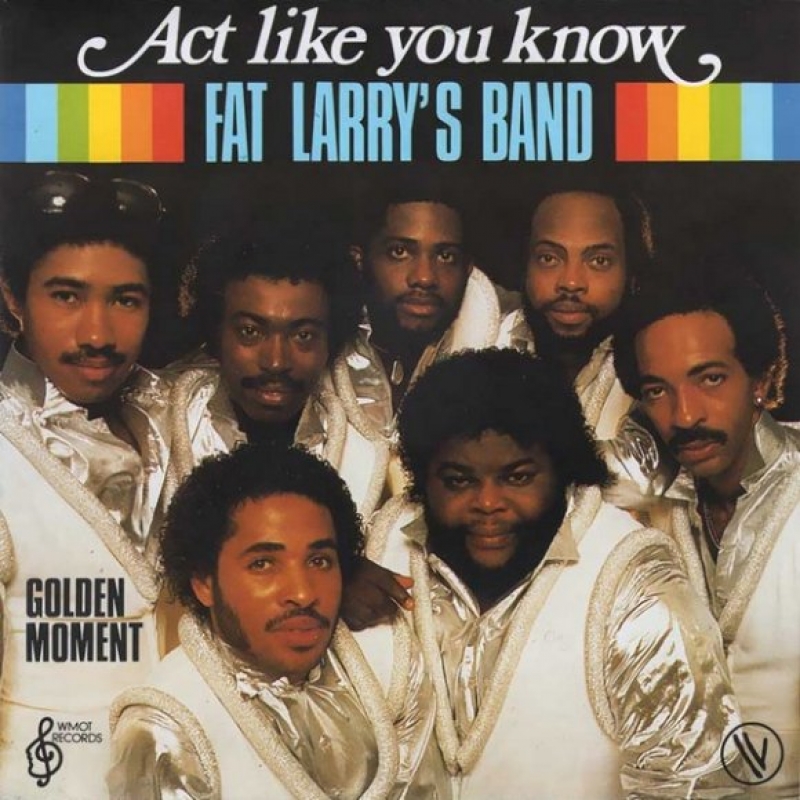 Fat Larry's Band - Act Like You Know