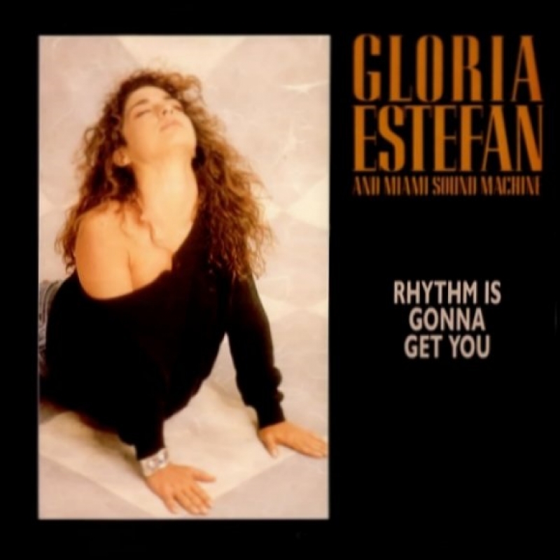 Gloria Estefan - Rhythm Is Gonna Get You