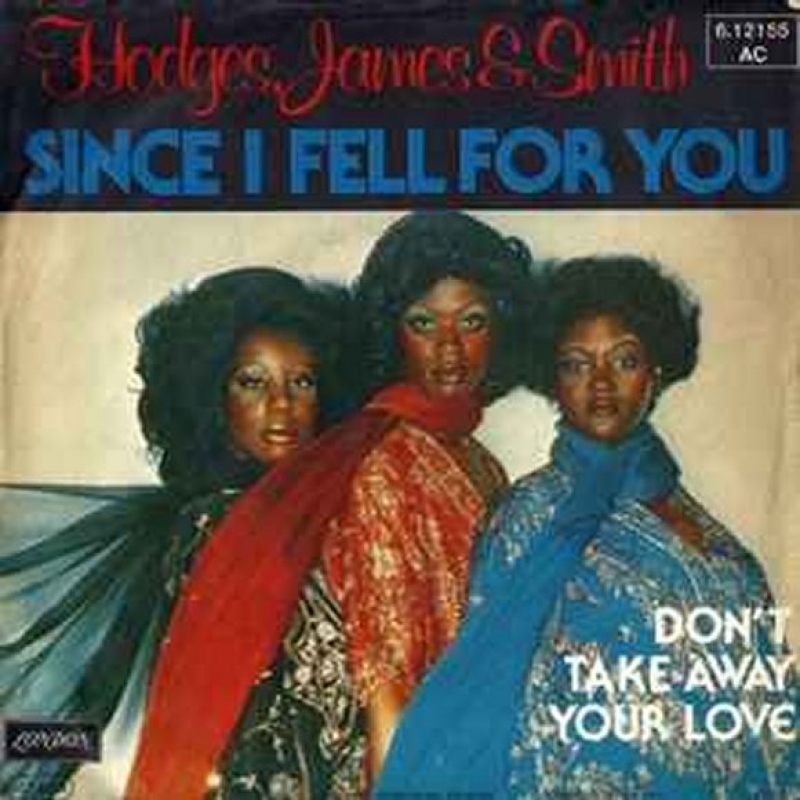 Hodges, James & Smith - Since I Fell For You