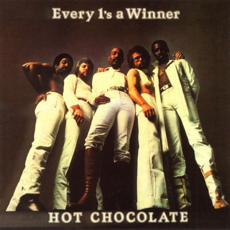 Hot Chocolate - Every 1's A Winner