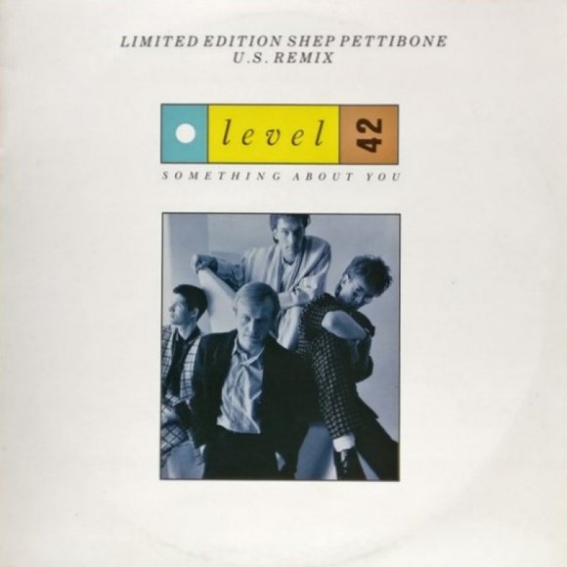 Level 42 - Something About You