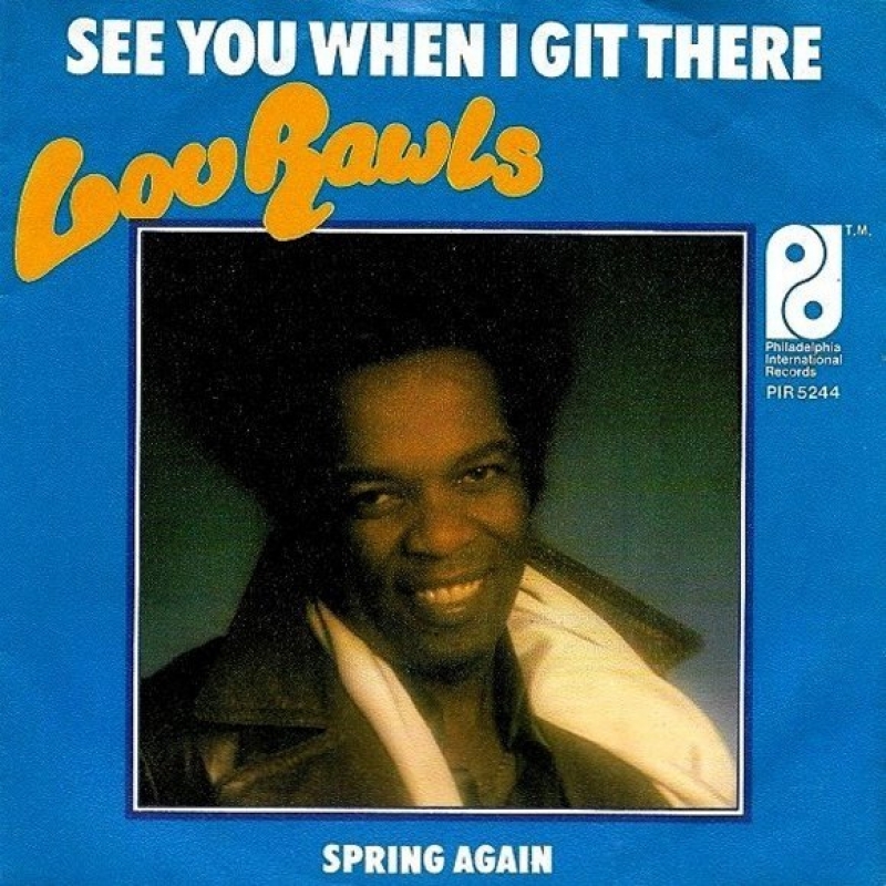 Lou Rawls - See You When I Git There