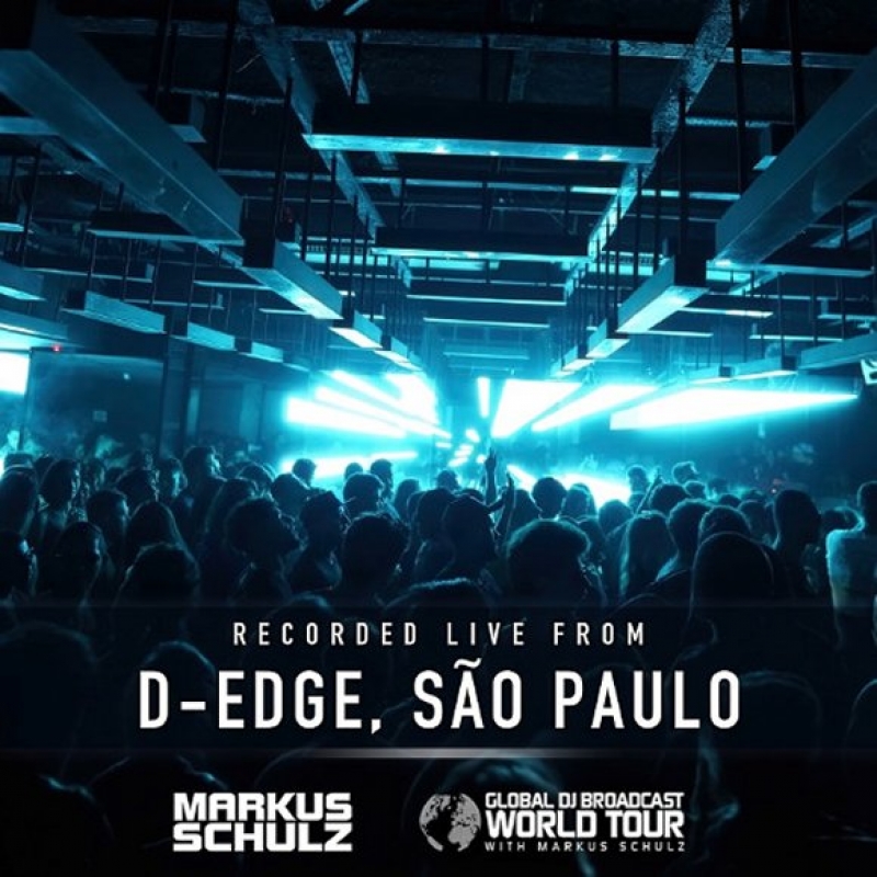 Markus Schulz - Global Dj Broadcast (16 April 2026), World Tour D-edge Sao Paulo