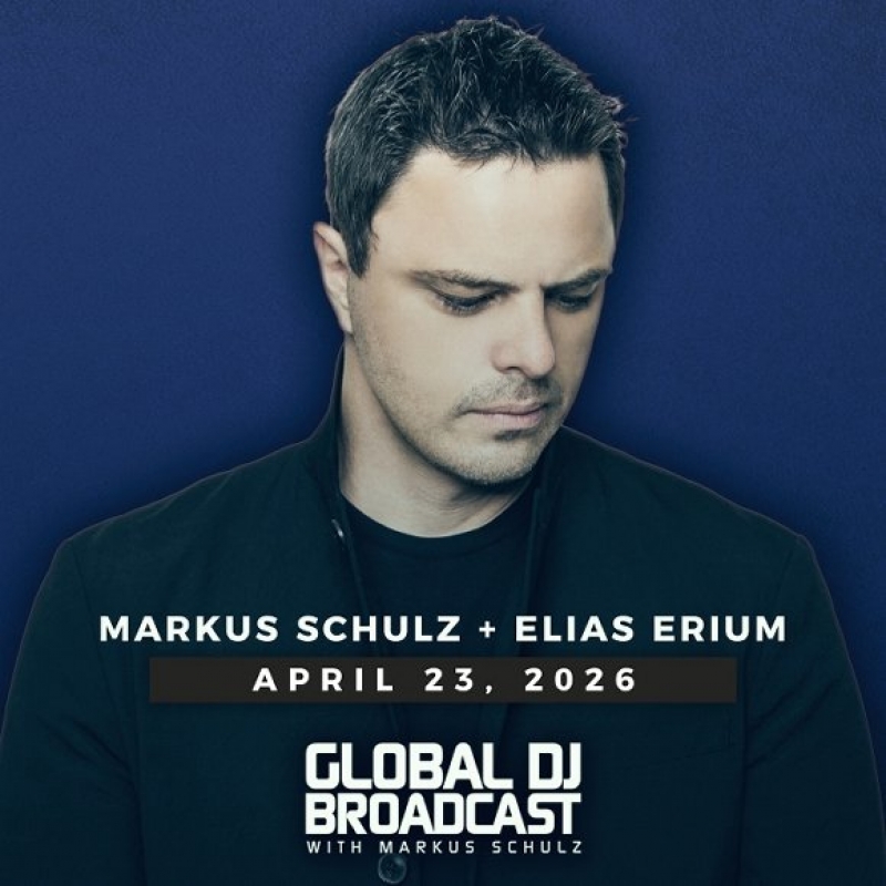 Markus Schulz - Global Dj Broadcast (23 April 2026) With Guest Elias Erium