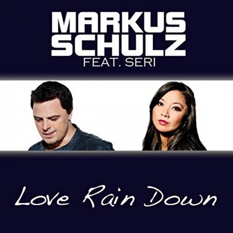 Markus Schulz - Love Rain Down (ft. Seri)