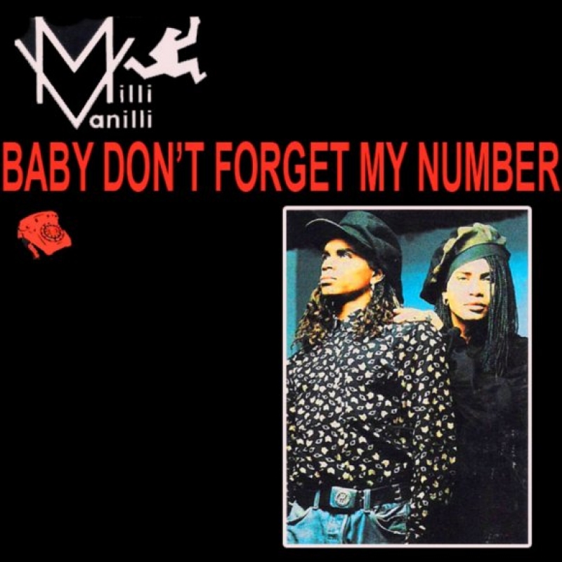Milli Vanilli - Baby Don't Forget My Number