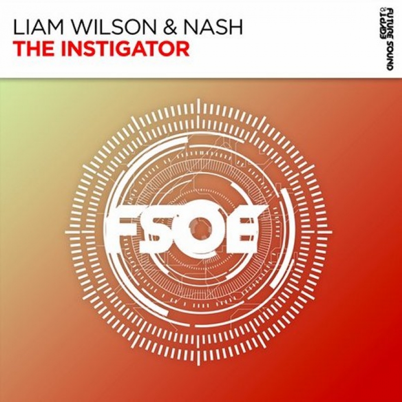 Nash, Liam Wilson - The Instigator (extended Mix)