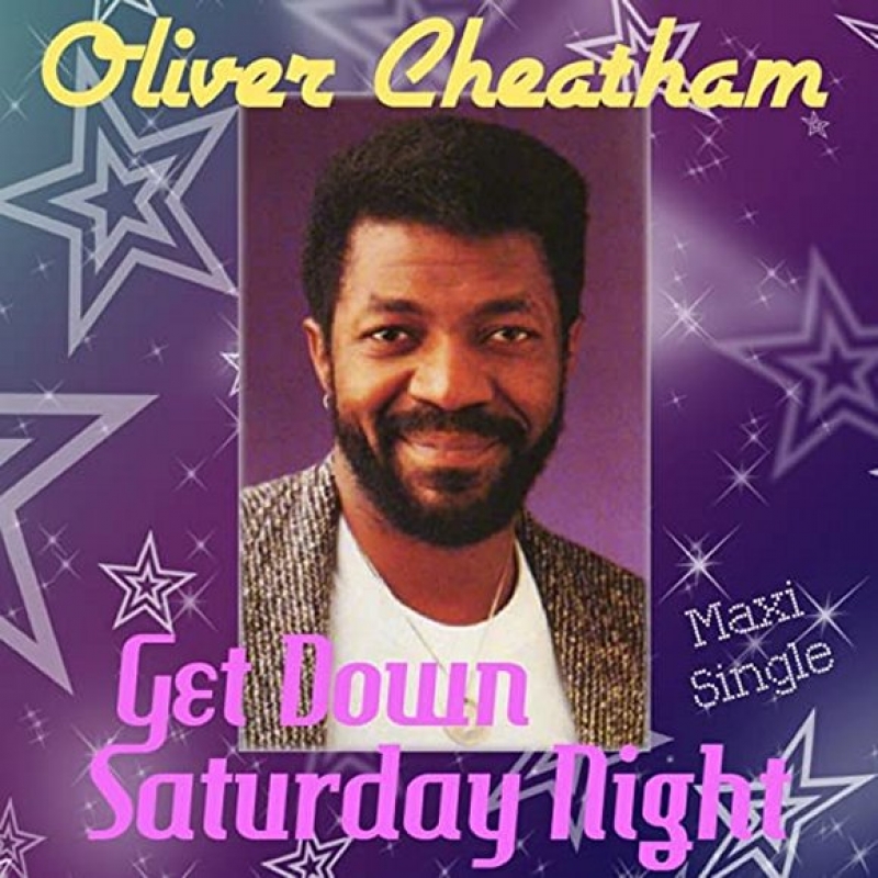 Oliver Cheatham - Get Down Saturday Night