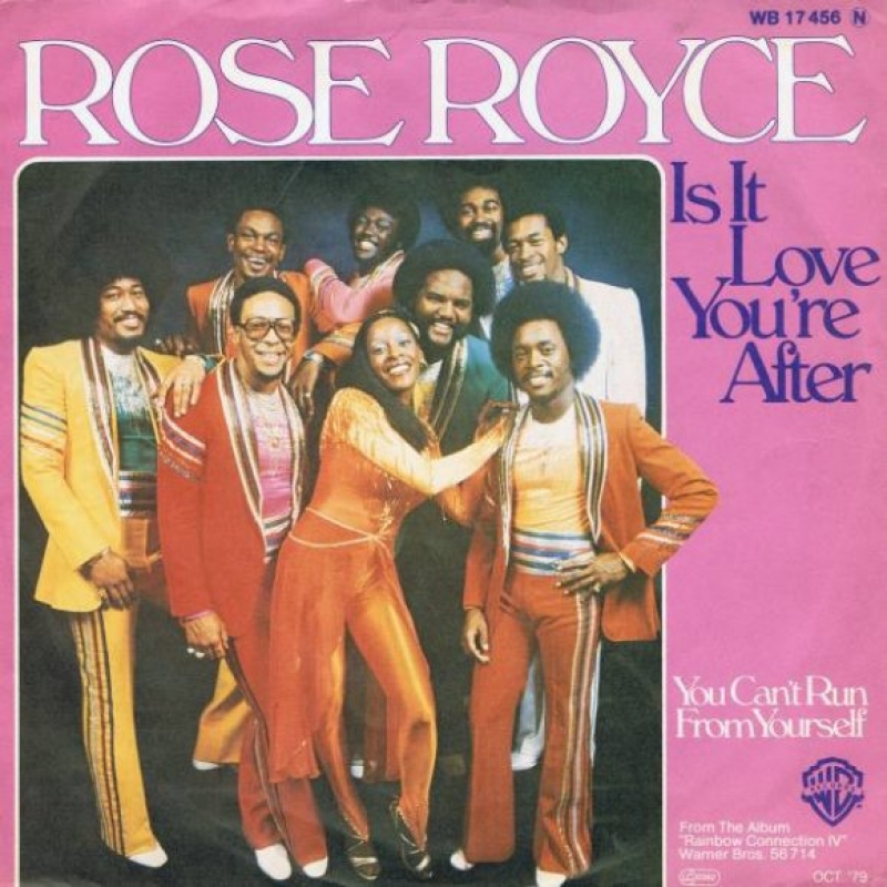 Rose Royce - Is It Love You're After