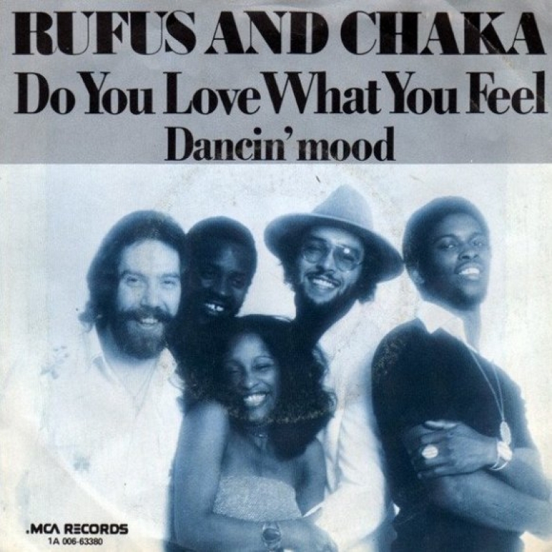 Rufus & Chaka Khan - Do You Love What You Feel