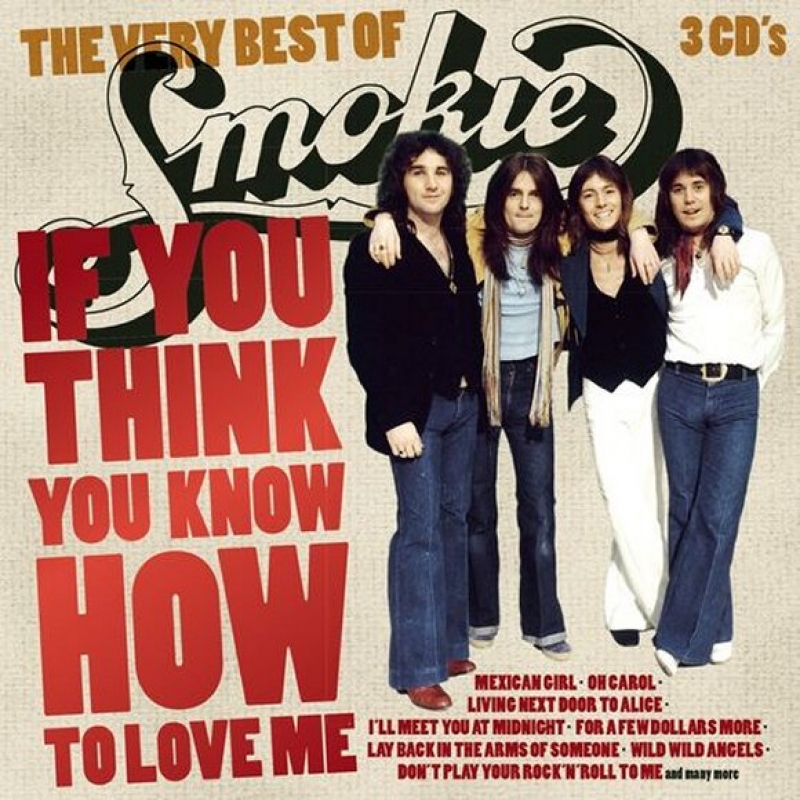 Smokie - If You Think You Know How To Love Me
