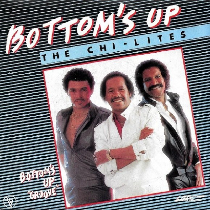 The Chi-lites - Bottom's Up