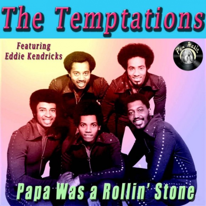 The Temptations - Papa Was A Rollin' Stone