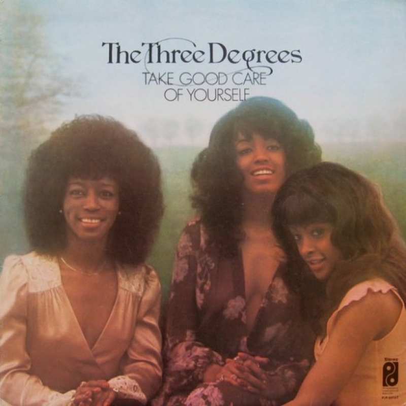 The Three Degrees - Take Good Care Of Yourself